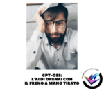 GPT-OSS L'AI di OpenAI con il freno a mano tirato