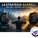 la strategia Barbell applicata alla carriera