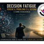 Decision Fatigue e Carico Decisionale